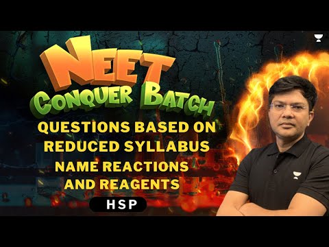 NCERT based 100 New Questions | Name Reactions and Reagents | Chemistry | NEET 2024 | HSP