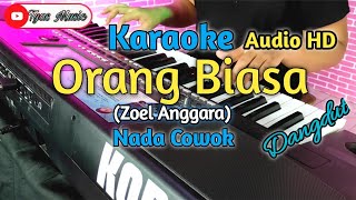 Download lagu ORANG BIASA KARAOKE|Nada Cowok Lengkap Lirik| Dangdut KORG PA 600 mp3