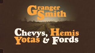 Granger Smith Chevys, Hemis, Yotas & Fords