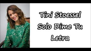Tini Stoessel - Sólo Dime Tu Letra
