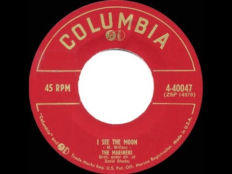 1953 HITS ARCHIVE: I See The Moon - Mariners