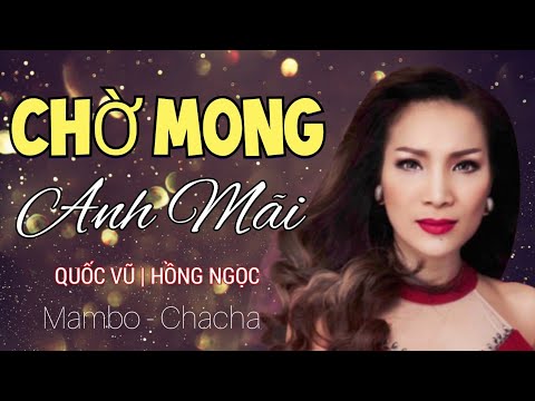 Chờ mong anh mãi - Hồng Ngọc