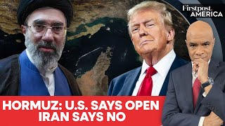 Strait Of Hormuz Open Or Closed? The Truth Behind The Confusion | Firstpost America | N18G