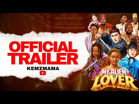 MY ALIEN LOVER | Official Trailer - Korean/Nigerian #myalienlover #koreannaija #mysunshine 
