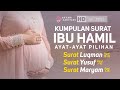 Surat Luqman Yusuf Maryam Untuk Ibu Hamil Dan Perkembangan Kecerdasan Otak Janin Ahyani Zakiyani