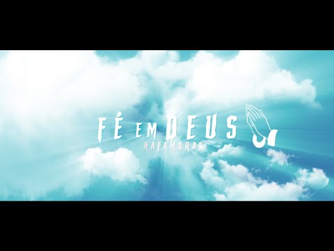 RafaMoras - Fé em Deus (Official Lyric Video)