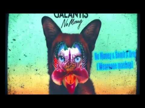 Galantis - No Money & Bomb A Drop (Weareone Mashup)