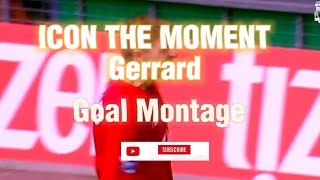 ⚽'THE MOMENT GERRARD'⚽