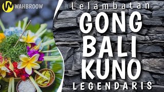 Download lagu Tabuh Lelambatan Terbaik - Gong Bali Kuno Legendaris mp3 Download lagu Tabuh Lelambatan Terbaik - Gong Bali Kuno Legendaris mp3