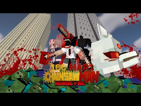 100 Days in Minecraft Hardcore but Chainsaw Man