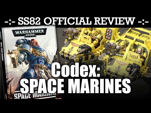 StrikingScorpion82 Official *NEW* SPACE MARINES CODEX Review! | HD