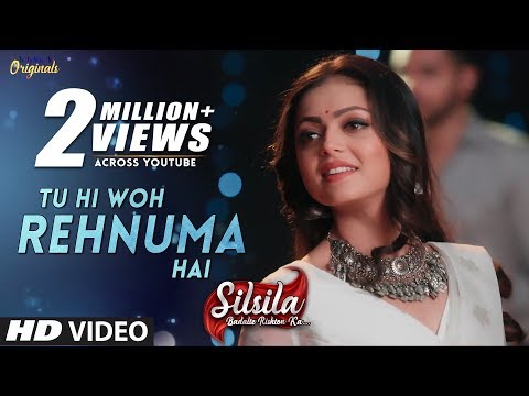 Silsila - New Song | Tu Hi Woh Rehnuma Hai | Full Video | Sufi Song | Drashti Dhami | Shakti Arora