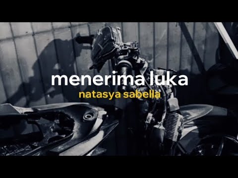menerima luka - natasya sabella (tiktok version)