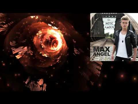 Paroles chanson Max Angel Live "En mode Amour"