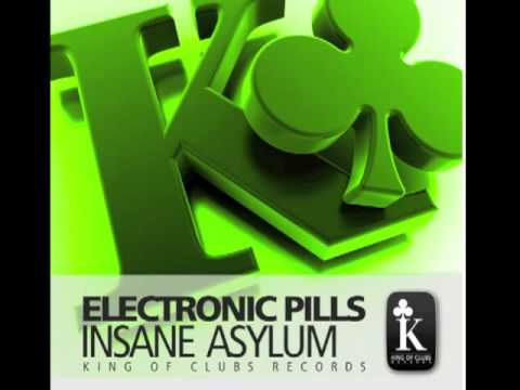 Electronic Pills - Rehab (Insane Asylum)