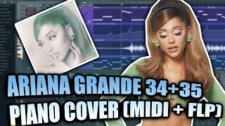 Ariana Grande - 34+35 (MIDI + FLP) (FL Studio Pian
