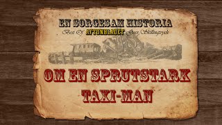 Samuel Trygger & Dr Ebellsten: En sorgesam historia om en sprutstark taxi-man