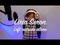 Anastasia - Left outside alone (Cover By Liria ...