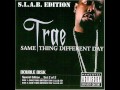 Trae - Time After Time ft Dallas (S.L.A.B.)