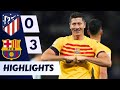Barcelona vs Atletico Madrid 3-0 Highlights & All Goals 2024 🔥 Lewandowski Goal