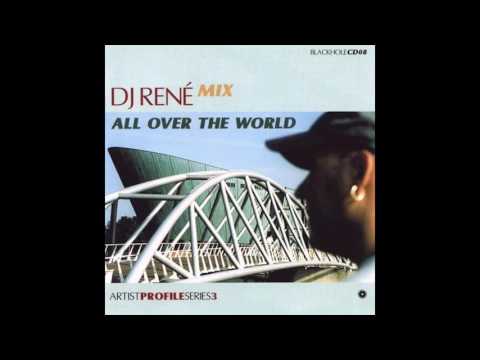 DJ René | Artist Profile Series 3 - All Over The World (1999)