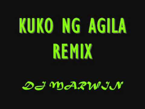 KUKO NG AGILA REMIX BY DJ MARWIN