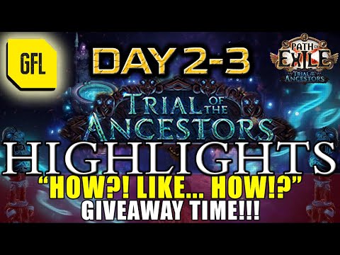 Path of Exile 3.22: TRIAL OF THE ANCESTORS DAY # 2-3 "HOW?! LIKE... HOW?!" GIVEAWAY TIME! and more..