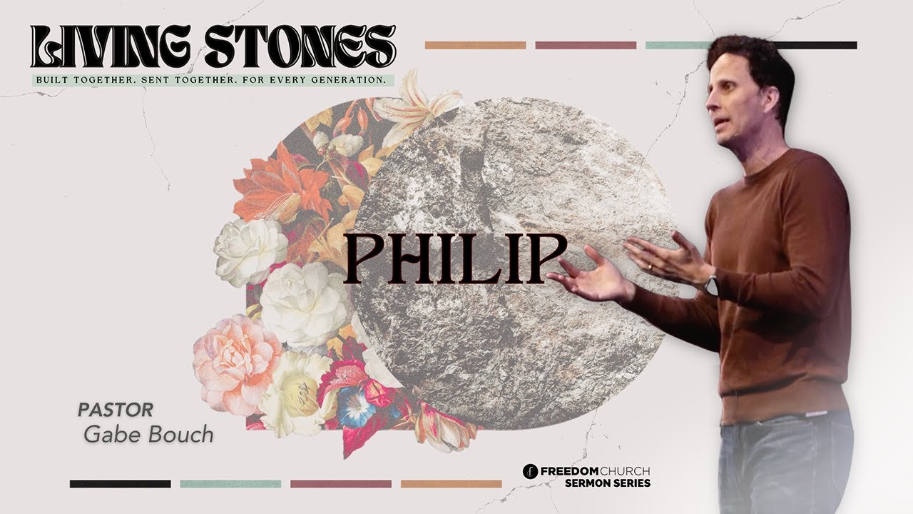 Philip | Pastor Gabe Bouch