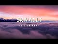 Srivalli Pushpa Lyrics Tamil Sid Sriram Infinitelyrics23