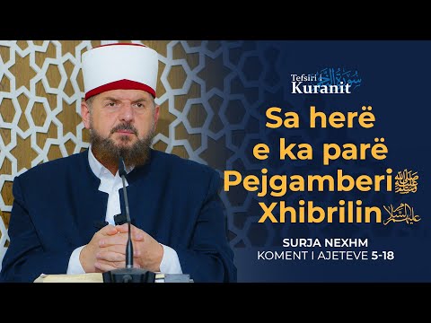 Tefsiri i Kuranit Shqip - Dr. Shefqet Krasniqi - [05 Nëntor 2025] - Nexhm 5-18