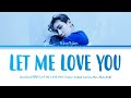BamBam LET ME LOVE YOU Lyrics 뱀뱀 LET ME LOVE YOU 가사 Color Coded Lyrics Han Rom Eng