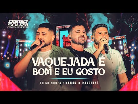 VAQUEJADA É BOM E EU GOSTO - Diego Souza @PisadinhaDeLuxo e @RamoneRandinho  (DVD Um Sonho)