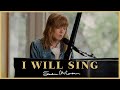 I Will Sing (Canyon Sessions) | Sandra McCracken