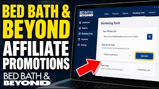 How to deploy Affiliate Promotions with Bed Bath & Beyond - Easy Tutorial