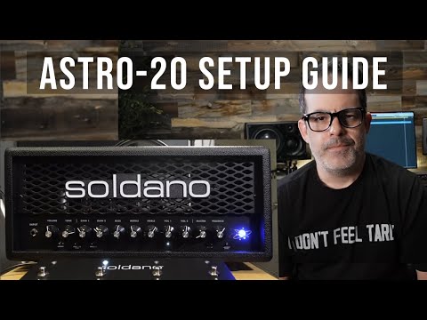 Soldano Astro-20 [Setup Guide]