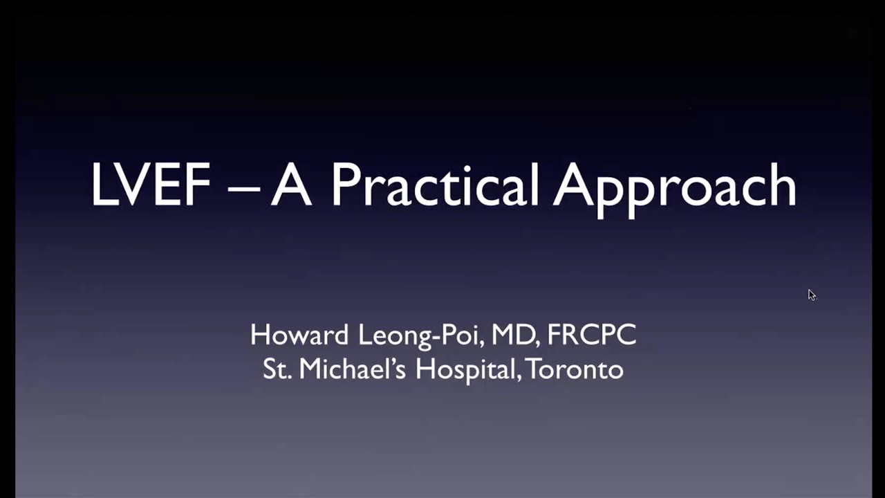 Echo Core Curriculum: A Practical Approach to Left Ventricular Ejection Fraction (LVEF) by Echo