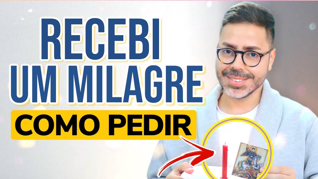 COMO PEDIR UM MILAGRE! Para quais Santos pedir.