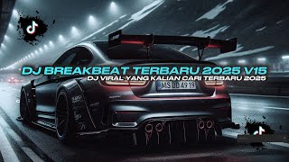 Download lagu DJ TIKTOK TERBARU 2025! DJ BREAKBEAT LAGU BARAT TERBARU 2025 V mp3