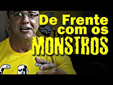 n.135 - De Frente com os MONSTROS