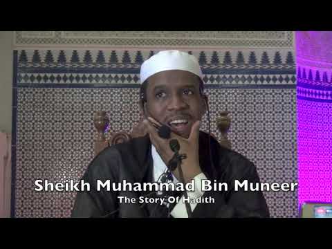 20190215 Sheikh Muhammad Bin Muneer : The Story Of Hadith