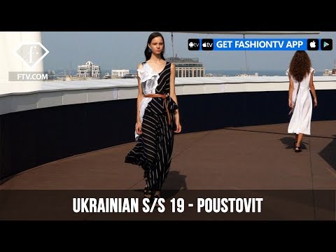 Ukrainian Fashion Week Spring/Summer 2019 - Poustovit | FashionTV | FTV