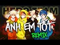 ANH EM TỐT REMIX Siro X Phong Cận X MrVit X Kairon HERO TEAM Official Audio