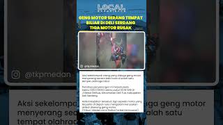 Geng Motor Serang Tempat Biliar di Deli Serdang, Tiga Sepeda Motor Rusak Dihancurkan Pelaku
