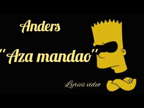 Anders "Aza mandao"(Lyrics video)