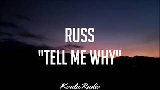 Russ - Tell Me Why ft. shiloh (Lyrics/Lyric Video)