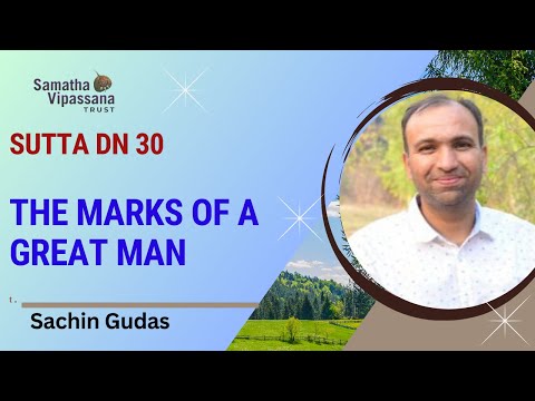 DN 30: The Marks of a Great Man from the Dīgha Nikāya by Sachin Gudas #buddha #meditation #twim