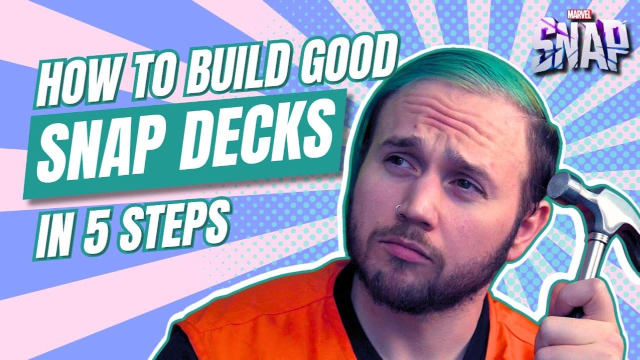 How to Build Good SNAP Decks In 5 Steps | SNAP 101 | Marvel SNAP
