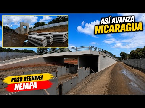 NUEVO PASO Desnivel NEJAPA Avances Managua Nicaragua 