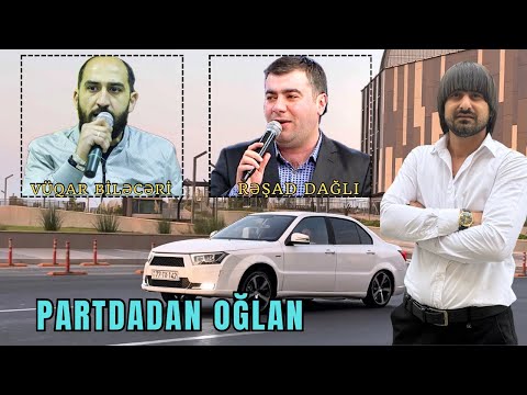 Vuqar Bileceri ft Resad Dagli - Partdadan Oglan 2025 (Remix - Ayxan Deniz)