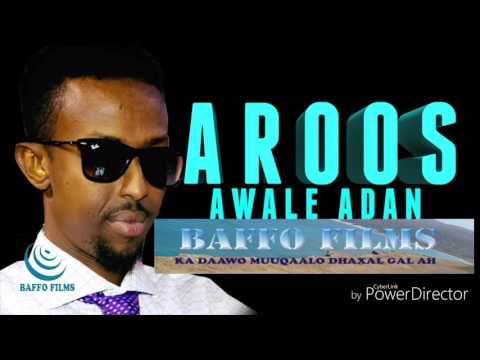 HEES AROOS CUSUB AL CAWAALE AADAN